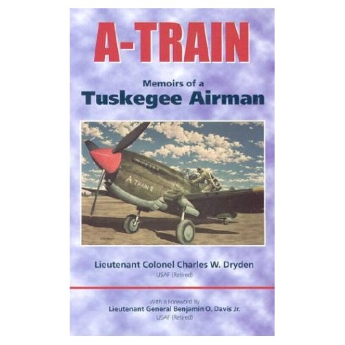 Memoirs of a Tuskeegee Airman - Charles Dryden