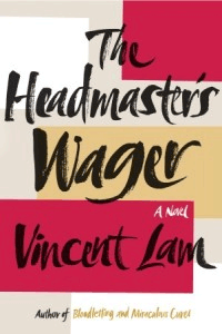 The HeadMaster's Wager by Vincent Lam :: SocaMom.com