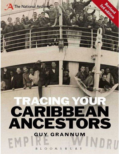 Tracing your Caribbean Ancestors by Guy Grannum