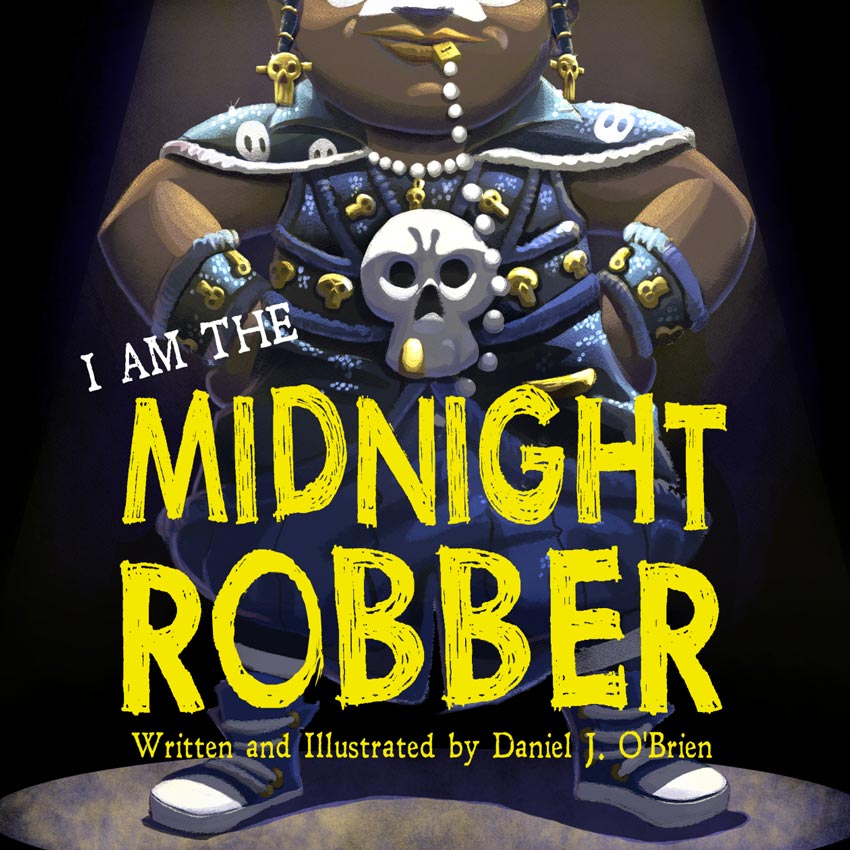 cover of I am the midnight robber written and illustrated by daniel j o'brien. a young girl in a midnight robber costume stands with her hands on her hips